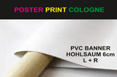 Hochwertige PVC-Plane 100 x 300 cm, 4/0-farbig bedruckt, Hohlsaum links und rechts (Durchmesser Hohlsaum 6,0 cm)
